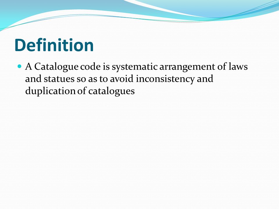 Cataloguing codes Need of Cataloguing Codes ppt download